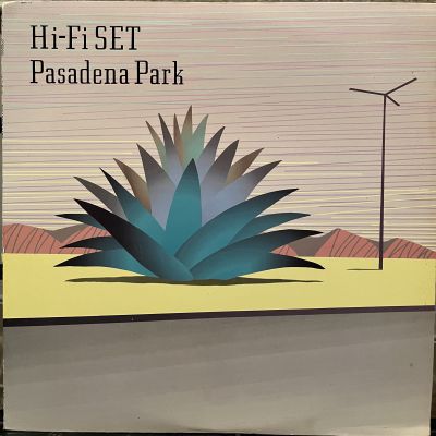 ハイ・ファイ・セット　Pasadena Park